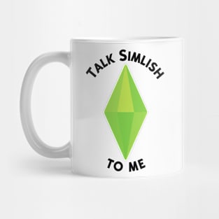 Talk Simlish to me Mug